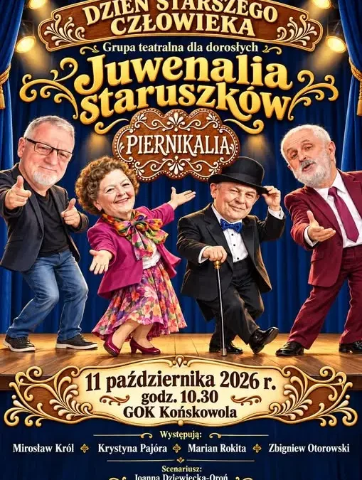„Juwenalia Staruszków, czyli Piernikalia” – występ teatru GOK w Końskowoli